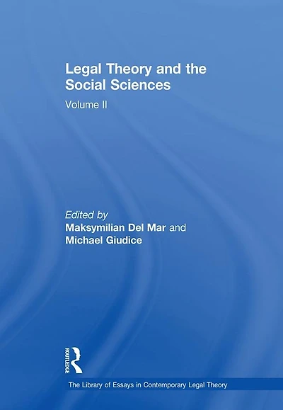 Legal Theory and the Social Sciences: Volume II