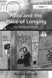 Fado and the Place of Longing: Loss, Memory City