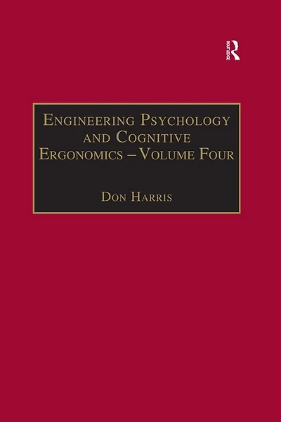 Engineering Psychology and Cognitive Ergonomics: Volume 4: Job Design, Product Design Human-computer Interaction