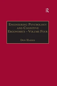 Engineering Psychology and Cognitive Ergonomics: Volume 4: Job Design, Product Design Human-computer Interaction