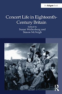 Concert Life Eighteenth-Century Britain