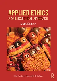 Applied Ethics: A Multicultural Approach