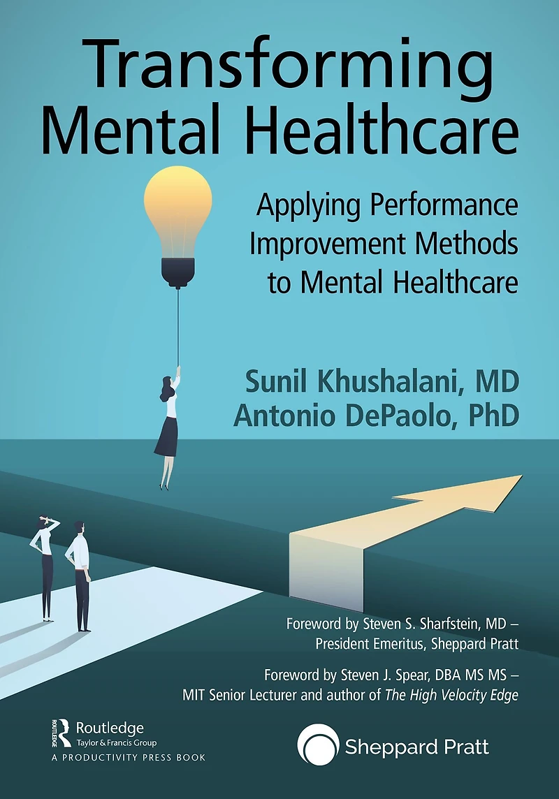 Transforming Mental Healthcare: Applying Performance Improvement Methods to Healthcare