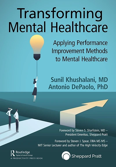 Transforming Mental Healthcare: Applying Performance Improvement Methods to Healthcare