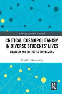 Critical Cosmopolitanism Diverse Students' Lives: Universal and Restricted Expressions