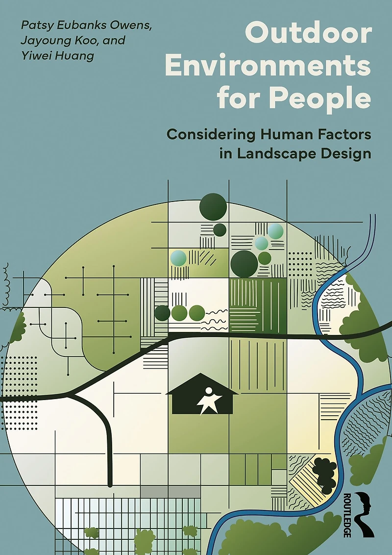 Outdoor Environments for People: Considering Human Factors Landscape Design