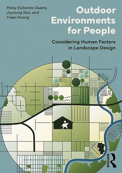 Outdoor Environments for People: Considering Human Factors Landscape Design