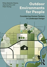 Outdoor Environments for People: Considering Human Factors Landscape Design