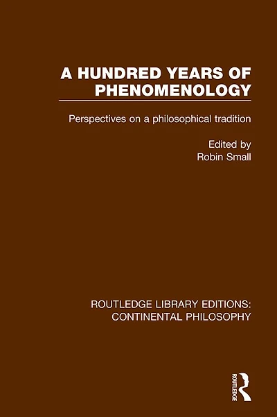 a Hundred Years of Phenomenology: Perspectives on Philosophical Tradition