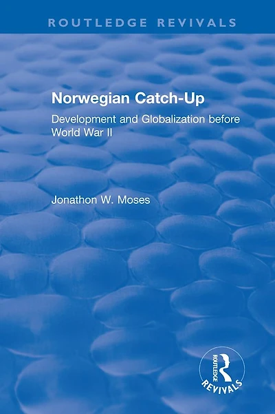 Norwegian Catch-Up: Development and Globalization before World War II
