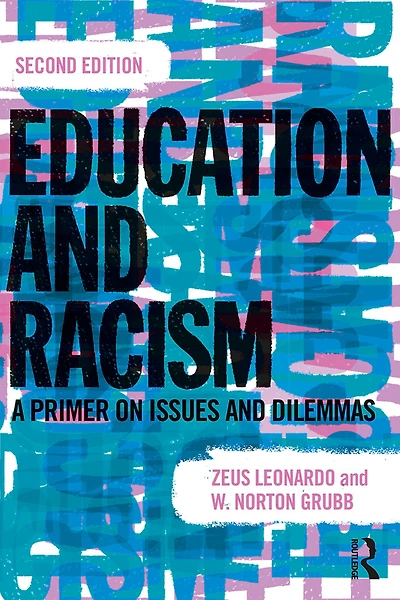 Education and Racism: A Primer on Issues Dilemmas