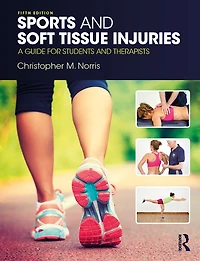 Sports and Soft Tissue Injuries: A Guide for Students Therapists