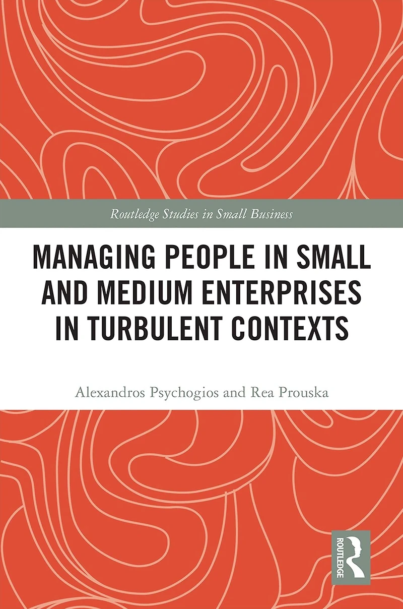 Managing People Small and Medium Enterprises Turbulent Contexts