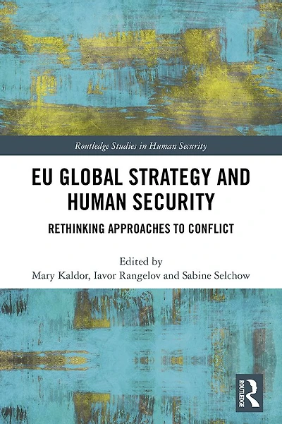 EU Global Strategy and Human Security: Rethinking Approaches to Conflict