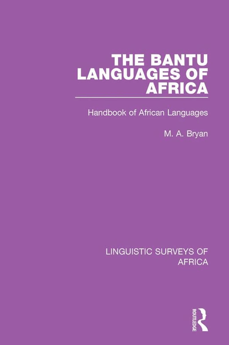 The Bantu Languages of Africa: Handbook African
