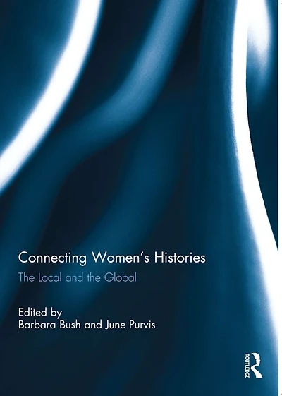 Connecting Women's Histories: the local and global