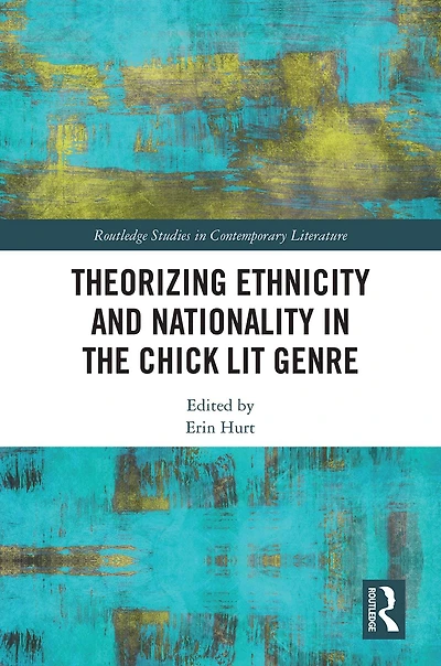 Theorizing Ethnicity and Nationality the Chick Lit Genre