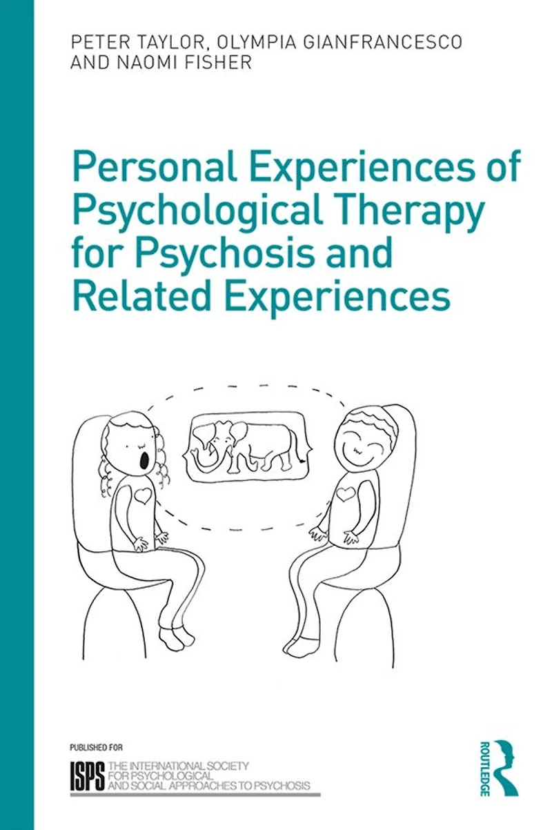 Personal Experiences of Psychological Therapy for Psychosis and Related