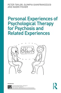 Personal Experiences of Psychological Therapy for Psychosis and Related