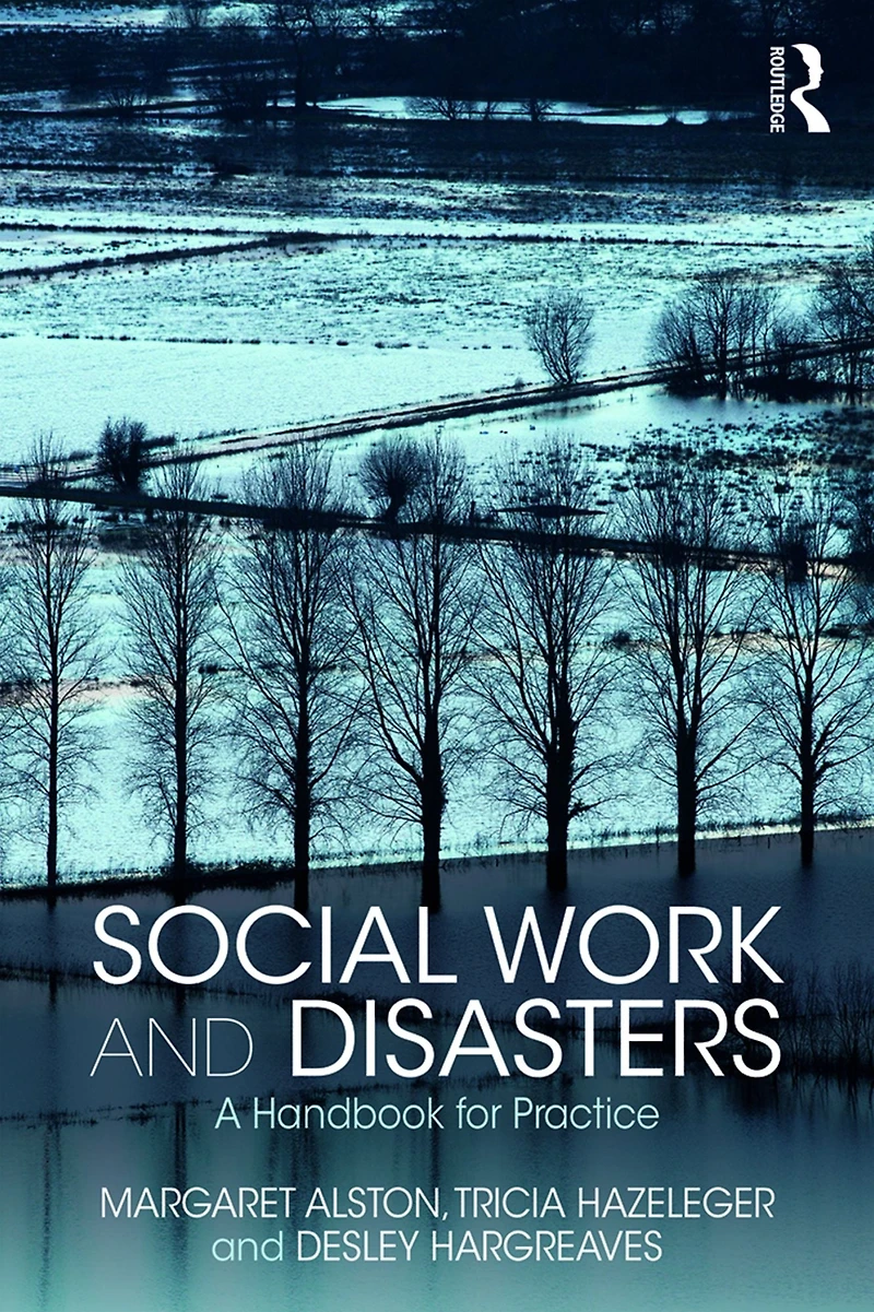 Social Work and Disasters: A Handbook for Practice