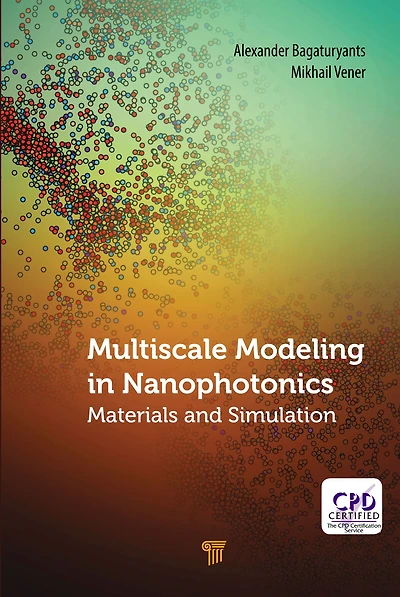 Multiscale Modeling Nanophotonics: Materials and Simulations