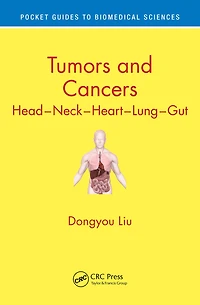 Tumors and Cancers: Head - Neck Heart Lung Gut