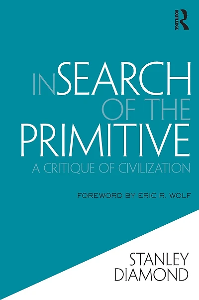 Search of the Primitive: A Critique Civilization