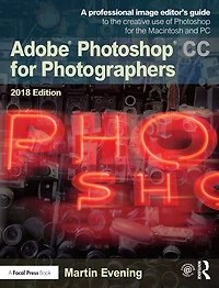 Adobe Photoshop CC for Photographers 2018