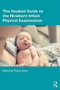 the Student Guide to Newborn Infant Physical Examination
