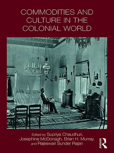 Commodities and Culture the Colonial World