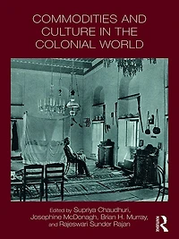Commodities and Culture the Colonial World