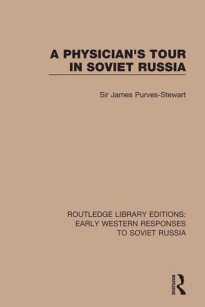 A Physician's Tour Soviet Russia