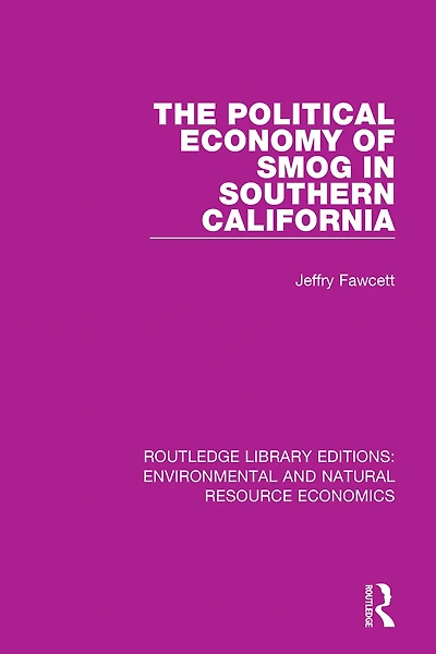 The Political Economy of Smog Southern California
