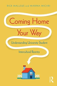 Coming Home Your Way: Understanding University Student Intercultural Reentry