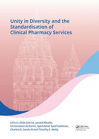 Unity Diversity and the Standardisation of Clinical Pharmacy Services: Proceedings 17th Asian Conference on (ACCP 2017), July 28-30, 2017, Yogyakarta, Indonesia