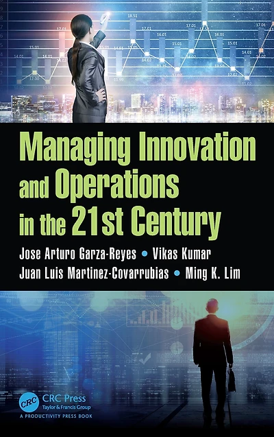 Managing Innovation and Operations the 21st Century