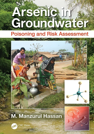 Arsenic Groundwater: Poisoning and Risk Assessment