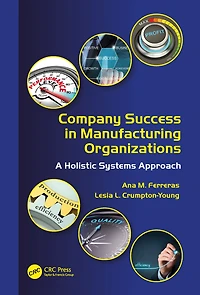 Company Success Manufacturing Organizations: A Holistic Systems Approach