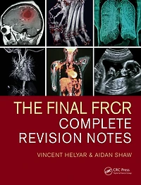 The Final FRCR: Complete Revision Notes