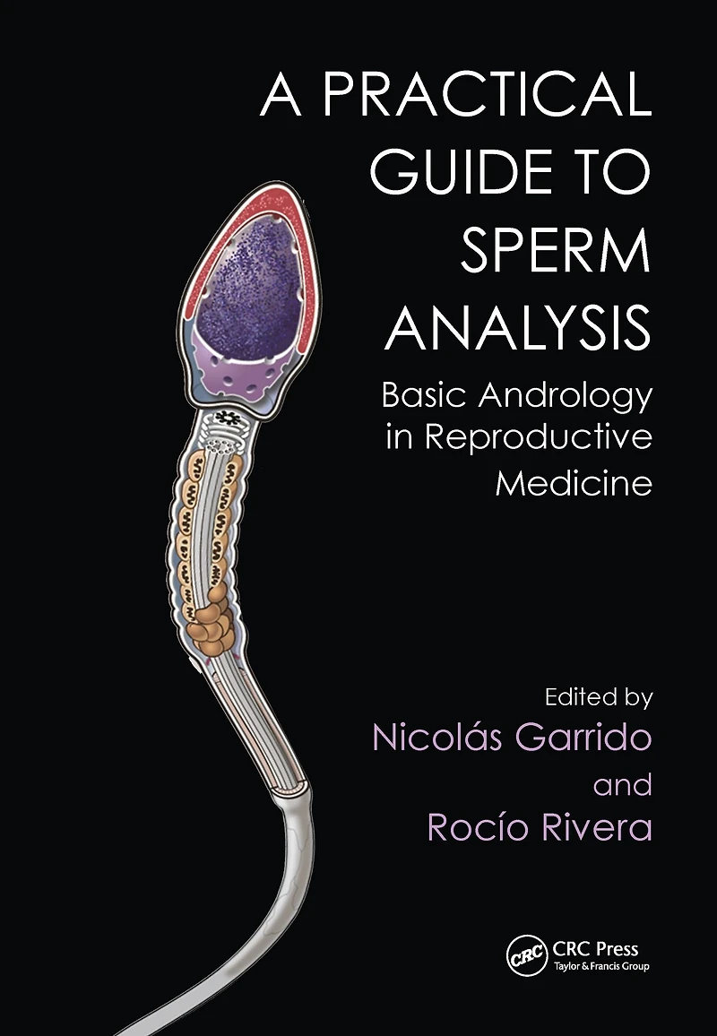 Practical Guide to Sperm Analysis: Basic Andrology Reproductive Medicine