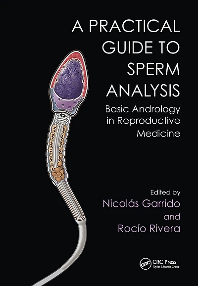 Practical Guide to Sperm Analysis: Basic Andrology Reproductive Medicine