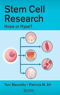 Stem Cell Research: Hope or Hype?