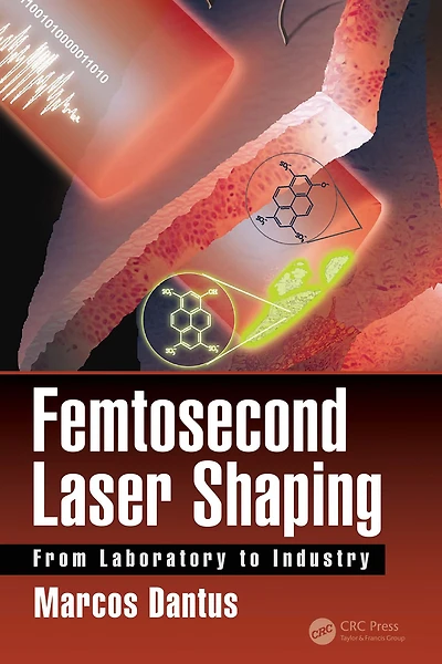 Femtosecond Laser Shaping: From Laboratory to Industry