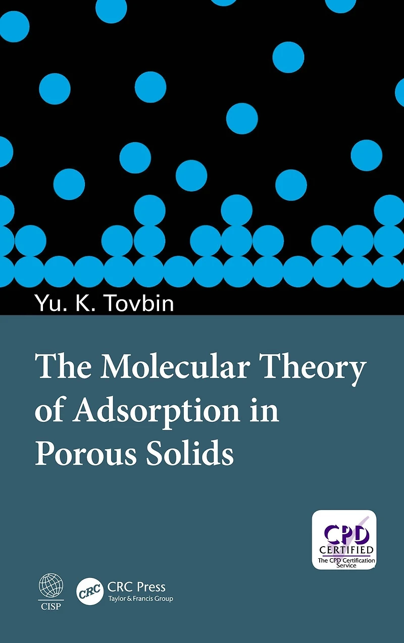 The Molecular Theory of Adsorption Porous Solids
