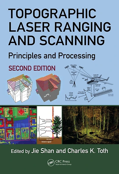 Topographic Laser Ranging and Scanning: Principles Processing, Second Edition