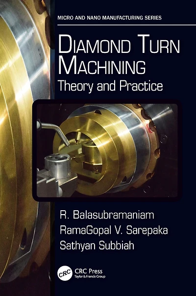 Diamond Turn Machining: Theory and Practice