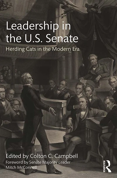 Leadership the U.S. Senate: Herding Cats Modern Era