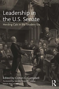 Leadership the U.S. Senate: Herding Cats Modern Era