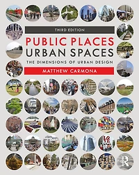 Public Places Urban Spaces: The Dimensions of Design