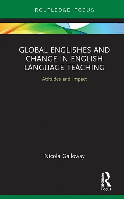 Global Englishes and Change English Language Teaching: Attitudes Impact